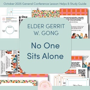 No One Sits Alone by Elder Gerrit W. Gong | October 2025 General Conference | Study and Lesson Guide