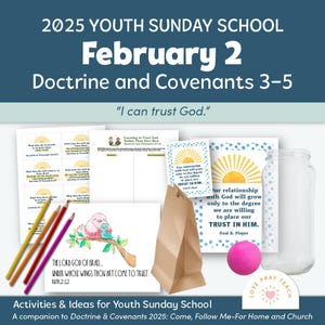 May include: An assortment of Sunday school materials for youth, including printed cards, pencils, and a paper bag. The text includes "2025 Youth Sunday School," "February 2," and "Doctrine and Covenants 3-5." A pink ball and a glass jar are also present.