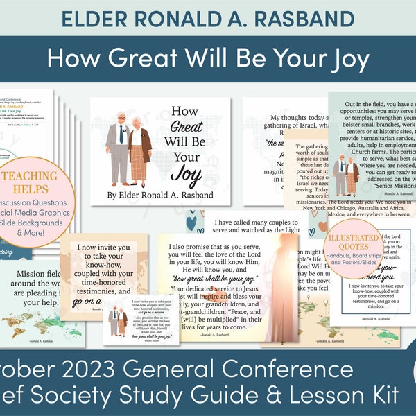 October 2023 General Conference: Elder Ronald A. Rasband "How Great Will Be Your Joy" Lesson Helps and Handouts for Relief Society