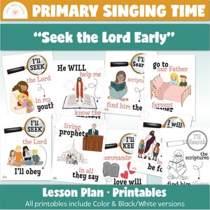 Op de afbeelding: Een verzameling afdrukbare lesplannen met de tekst "Primary Singing Time" en "Seek the Lord Early". De illustraties bevatten religieuze figuren, kinderen en tekstballonnen met zinnen als "I'll seek the Lord" en "I'll obey".