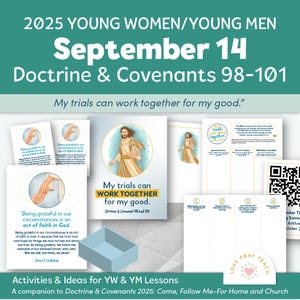 Puede incluir: Un gráfico turquesa y blanco con el texto "2025 Mujeres Jóvenes/Hombres Jóvenes 14 de septiembre Doctrina y Convenios 98-101". La imagen incluye ilustraciones y la frase "Mis pruebas pueden obrar para mi bien".