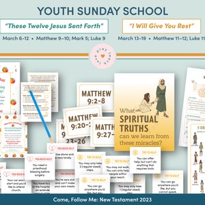 Youth Sunday School Come, Follow Me 2023 Printable Lesson Pack for March 6–12 Matt 9–10; Mark 5; Luke 9 & March 13–19 Matthew 11–12; Luke 11