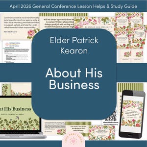 Könnte beinhalten: Ein digitales Studienhandbuch mit dem Titel "About His Business" von Elder Patrick Kearon. Das Bild zeigt einen Laptop, ein Smartphone und gedruckte Karten mit floralen Designs und Text. Der Leitfaden ist für die Generalkonferenz im April 2026.