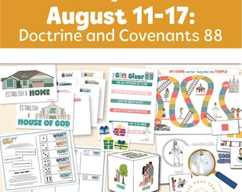 Primary August 11–17: “Establish … a House of God” Doctrine and Covenants 88 Come, Follow Me—For Home and Church 2025