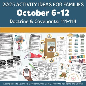 Puede incluir: Una colección de ideas de actividades familiares para el 6-12 de octubre de 2025, basadas en Doctrina y Convenios 111-114. Incluye hojas de trabajo, lecciones de objetos y guías de estudio. Con el texto "Kindness Begins With Me."