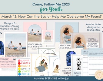 Come, Follow Me for Youth 2023 - March 12 "How Can the Savior Help Me Overcome My Fears?" Lesson Packet for Matthew 9–10; Mark 5; Luke 9