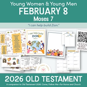 Peut inclure: Ensemble de documents imprimés avec le texte "Young Women & Young Men FEBRUARY 8 Moses 7" et "I can help build Zion." Comprend diverses pages avec des illustrations, du texte et un code QR. Le thème est lié à l'Ancien Testament.
