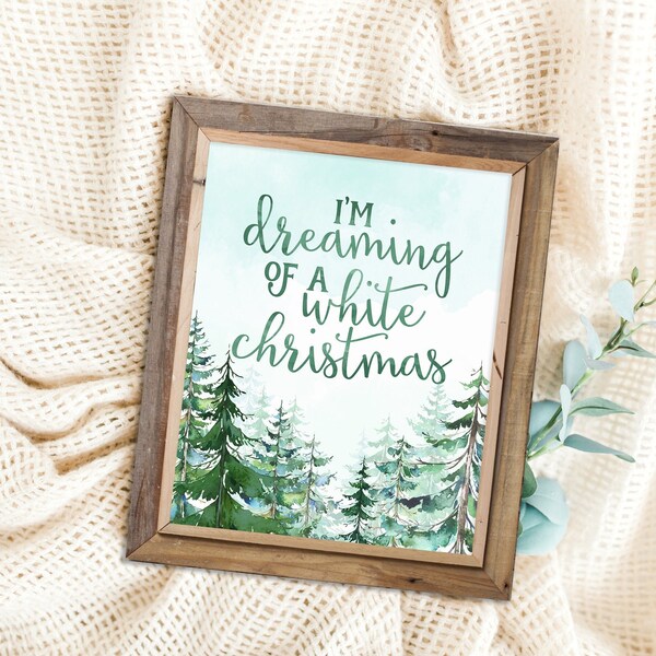 Christmas print, Winter Holiday wall art, Joy art Print, INSTANT DOWNLOAD-I'm Dreaming of a White Christmas