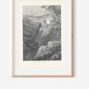 1872 Yosemite National Park California Half Dome & Tenaya Canyon Antique Engraving Print