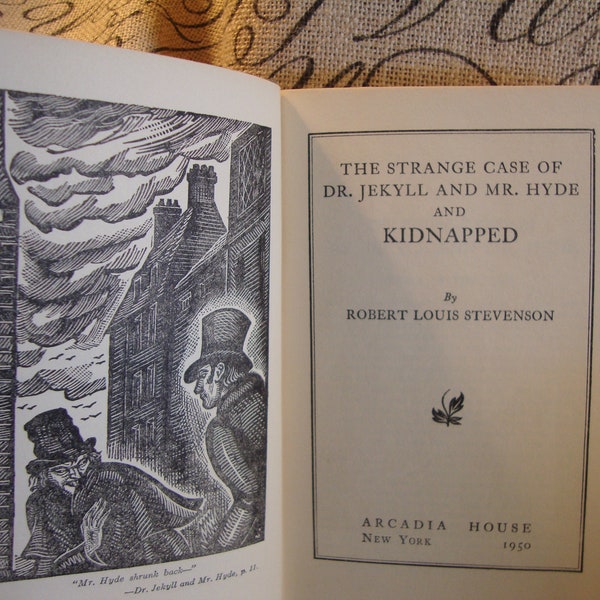 Dr. Jekyll and Mr. Hyde (and Kidnapped) by Robert Louis Stevenson