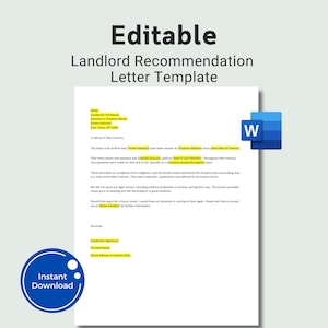 May include: A white document titled "Editable Landlord Recommendation Letter Template" with fillable fields. Includes a blue "Instant Download" button and a Microsoft Word icon. The document is designed for landlords.