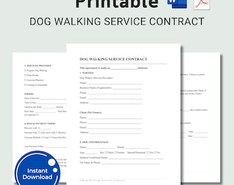 May include: A printable dog walking service contract with the text "Printable" and "DOG WALKING SERVICE CONTRACT". The contract includes sections for parties, dog information, services provided, and fees. A blue circle with "Instant Download" is also present.