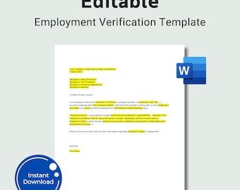 May include: Editable Employment Verification Template document in Microsoft Word format. The template includes fields for company letterhead, recipient name, employee name, job title, start date, and salary.
