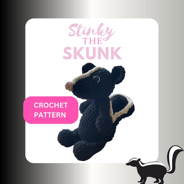 Stinky the Skunk Crochet Pattern