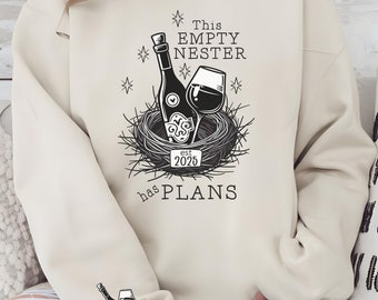 Personalisierte leere Nester Geschenk für Frauen Jahr leeren Nest Plan Wein-Liebhaber-Sweatshirt Lustige leere Nester Mom Geschenk Pullover Rundhals-Sweatshirt