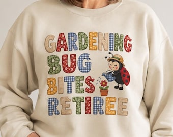 Sudadera de jardinería para jubilados, regalo para jardineros jubilados, sudadera de cuello redondo para amantes de la jardinería, diseño de mariquita, regalo de jubilación para amantes de las plantas