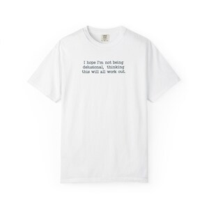 Minimalist Quote Shirt, Relatable Anxiety Tee, Overthinking Humor Top, Casual Comfort Colors Shirt image 11