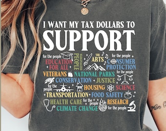 Political Activist Group T-shirt My Tax Dollars Not for Billionaires Shirt Protest Tax Cuts for Rich Word Art Anti-Doge Comfort Colors