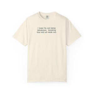 Minimalist Quote Shirt, Relatable Anxiety Tee, Overthinking Humor Top, Casual Comfort Colors Shirt image 12