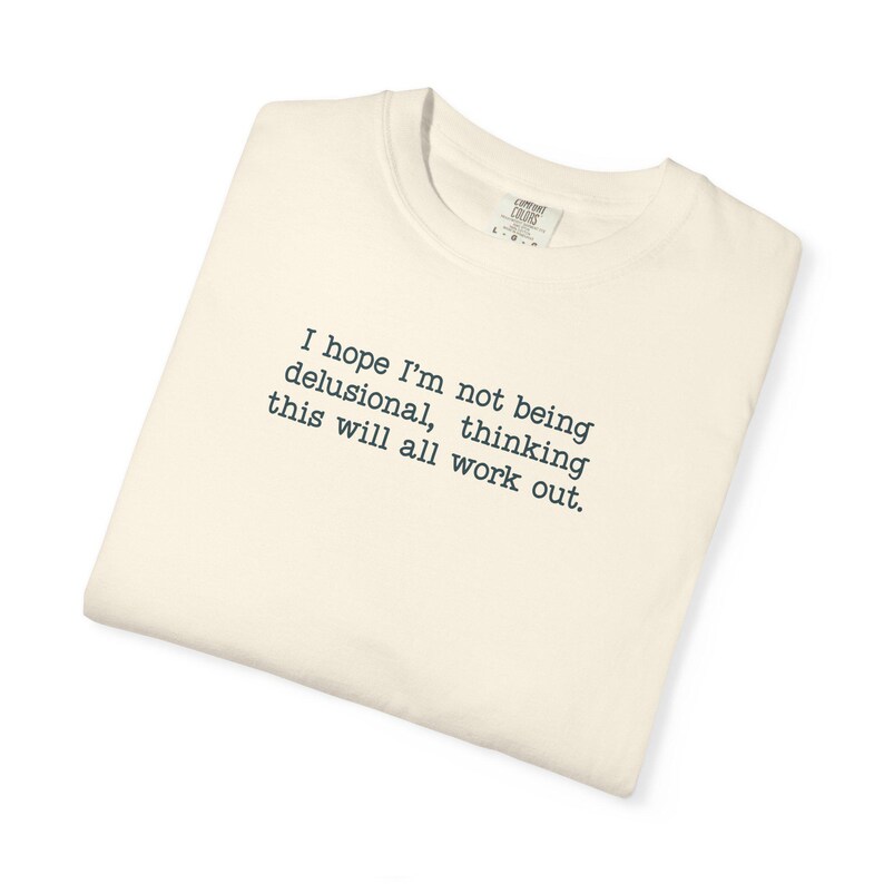 Minimalist Quote Shirt, Relatable Anxiety Tee, Overthinking Humor Top, Casual Comfort Colors Shirt image 4