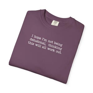 Minimalist Quote Shirt, Relatable Anxiety Tee, Overthinking Humor Top, Casual Comfort Colors Shirt image 6