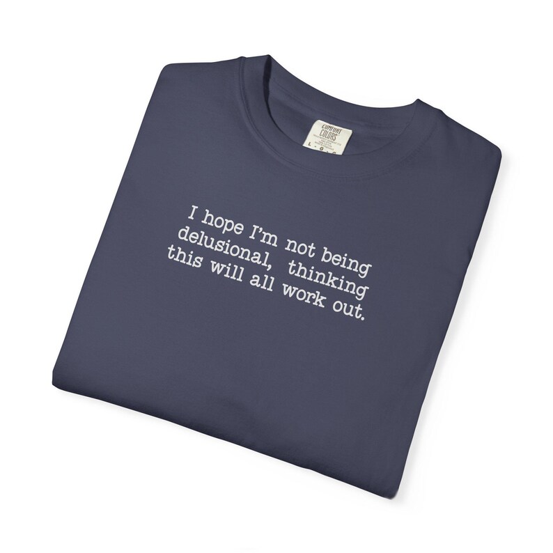 Minimalist Quote Shirt, Relatable Anxiety Tee, Overthinking Humor Top, Casual Comfort Colors Shirt image 8