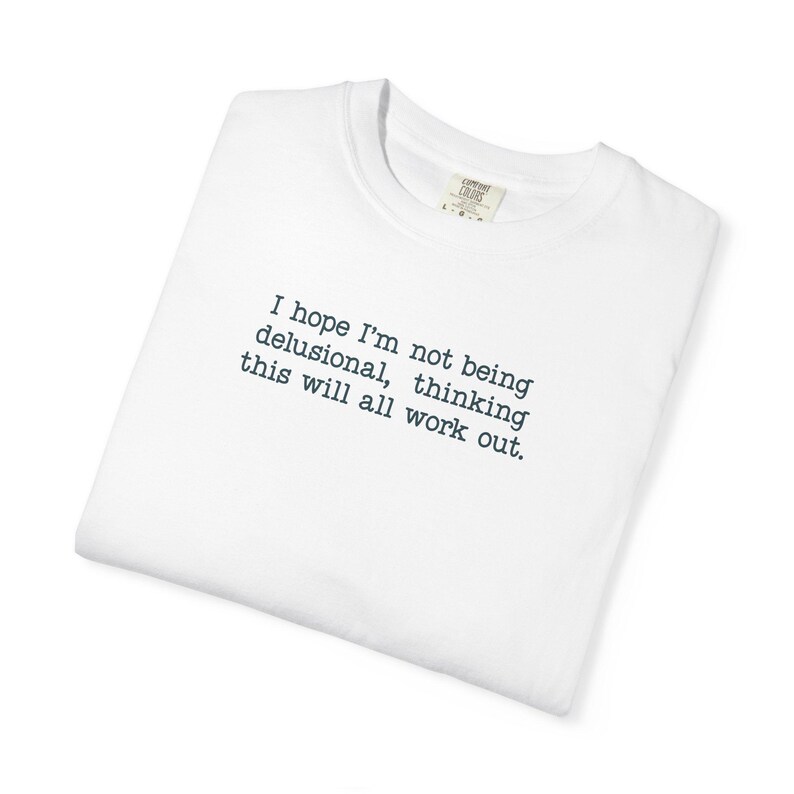 Minimalist Quote Shirt, Relatable Anxiety Tee, Overthinking Humor Top, Casual Comfort Colors Shirt image 3