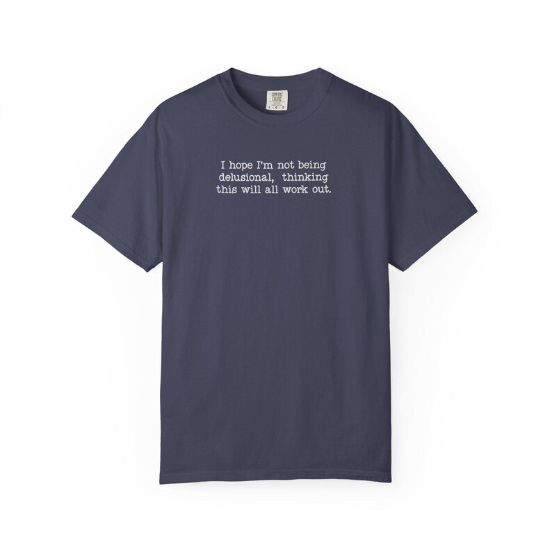 Minimalist Quote Shirt, Relatable Anxiety Tee, Overthinking Humor Top, Casual Comfort Colors Shirt image 16
