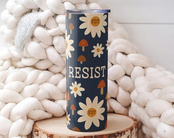 FDT Tumbler, Anti-Trump Floral Tumbler  FDT Mushroom Daisy Resist Cup 20oz Subtle F*ck TrumpTravel Mug Protest Gift for Activists Political