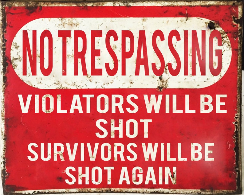 No Trespassing Violators Will Be Shot Survivors Will Be Shot Again Enamel Metal TIN SIGN Wall Plaque image 1