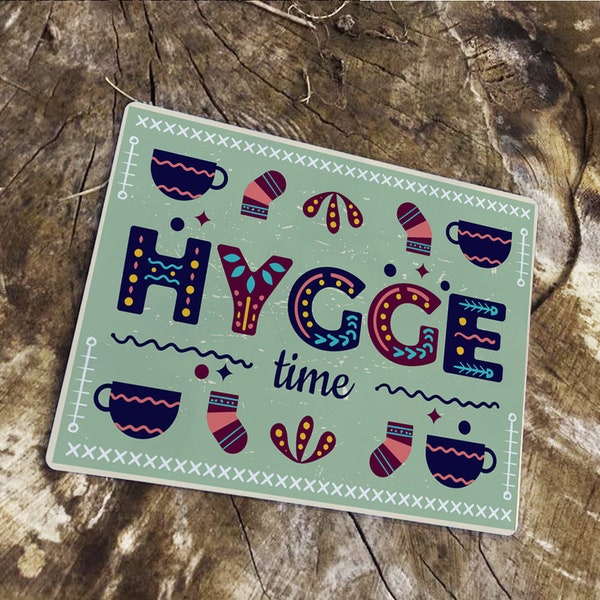 Hygge Time Cuddle Cozy Nodic Tea Warm Feeling typography inspiration - Vintage Enamel Metal TIN SIGN Wall Plaque