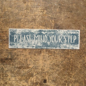 Please Mind Your Step Sign Enamel Metal TIN SIGN Wall Plaque