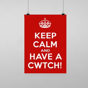 Keep Calm and have a Cwtch Welsh Wales- Vintage Reproduction Wall Art Decro Decor Poster Print Any size