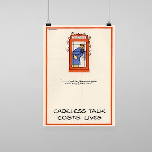 Puede incluir: Un cartel vintage con una ilustración de dibujos animados de un hombre en una cabina telefónica. El cartel tiene el texto "...pero por el amor de Dios, no digas que te lo dije!" y "HABLAR SIN CUIDADO CUESTA VIDAS".