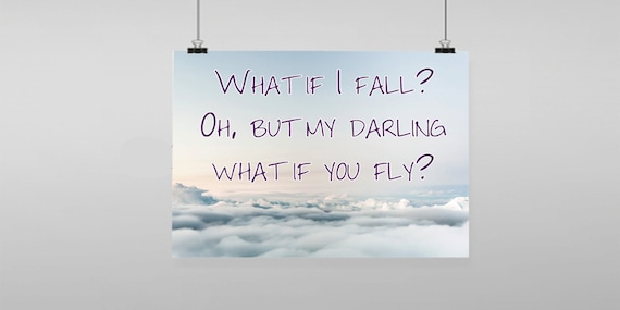 What If I Fall Oh But My Darling What If You Fly Vintage Etsy What If I Fall Oh But My Darling What If You Fly Vintage Etsy