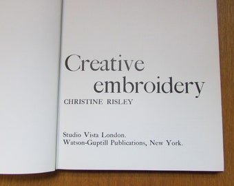 Creative Embroidery, by Christine Risley (Hardback, 1970)