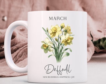 March Daffodil Birth Month Flower Coffee Mug, March Birthday Gift, Gift for Mom, Gift for Friend, Birthday gift for her, 11 oz ceramic mug