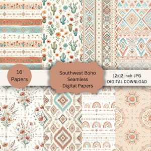 May include: A selection of 16 digital papers with a Southwest Boho theme. The designs include cacti, flowers, arrows, and geometric patterns in orange, turquoise, and beige. The text reads "Southwest Boho Seamless Digital Papers" and "12x12 inch JPG DIGITAL DOWNLOAD."