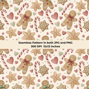 May include: A seamless pattern featuring gingerbread people, candy canes, star-shaped cookies, and hearts on a cream background. The text reads: Seamless Pattern in both JPG and PNG 300 DPI 12x12 inches. The design includes red and green accents.