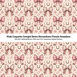 May include: A seamless digital pattern featuring repeating pink bows, brown horseshoes, and small floral sprigs on a light cream background. The text Pink Coquette Cowgirl Bows Horseshoes Florals Seamless 300 DPI 4096x4096 px PNG and JPG Seamless Digital Pattern is centered.