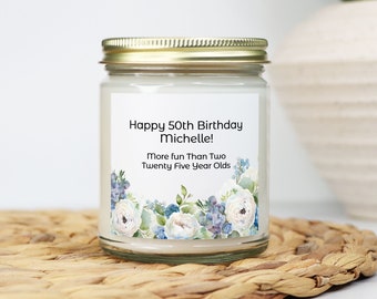 50th Birthday Candle Gift For Friend Sister Girlfriend Wife, Funny Cute Saying, Personalized Customized 9 oz Jar Candle, Soy Wax Cotton Wick