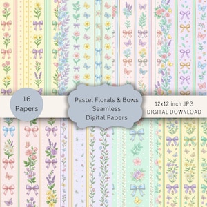 May include: Sixteen digital papers showcasing pastel floral and bow designs. The seamless patterns feature vertical stripes with flowers, bows, and butterflies in soft colours. The text reads "Pastel Florals & Bows Seamless Digital Papers" and "12x12 inch JPG DIGITAL DOWNLOAD".