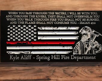 Personalized Firefighter Gift For Him Christmas Custom Sign Rustic Home Decor Thin Red Line American Flag Graduation Fathers Day Isaiah 43:2