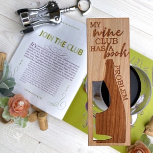 Wine Club has a Book Problem. Wine Club Bookmark. Book Club Wooden Bookmark. Bookmark Gift for Wine Drinkers. Book Lover Gift Under 10.