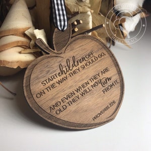 Teacher Christmas Gift Ideas. Religious Ornament. Wood Apple Ornament. Proverbs 22:6 Scripture. Christian Teacher Gift Under 20. Bible Verse