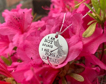 I Am Not Afraid I Was Born to Do This Necklace