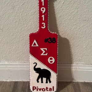 Custom Delta Sigma Theta Paddle or any Organization