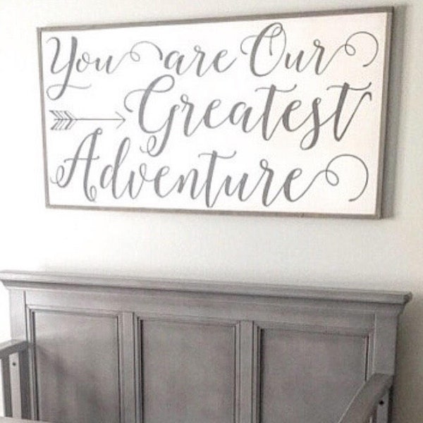 Large wall art / Home decor / nursery / love quotes / wall hanging / signs / You are our greatest adventure distressed framed wood sign