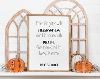 Enter his gates with Thanksgiving Large wall art / home decor / wall decor / wall hanging / quotes to live by / Framed sign / Pslam 100:4