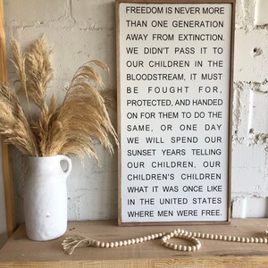 Freedom is only one generation away true freedom quote wood sign image 2